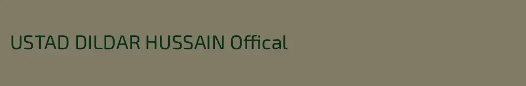 USTAD DILDAR HUSSAIN Offical